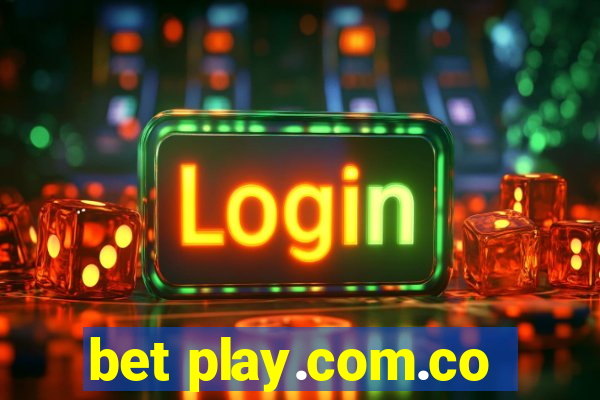 bet play.com.co