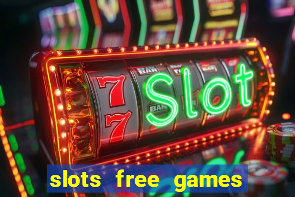 slots free games no download