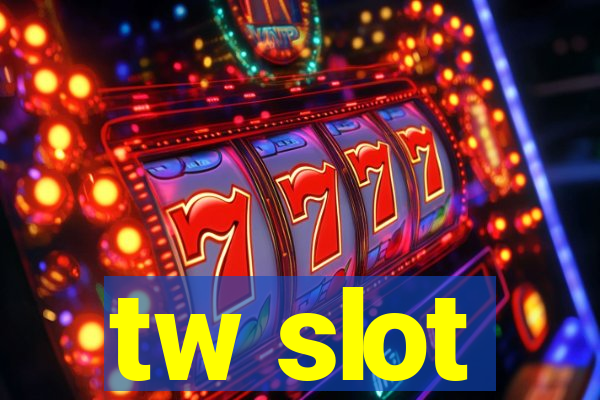 tw slot