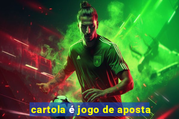 cartola é jogo de aposta