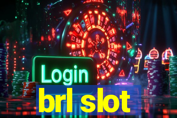 brl slot