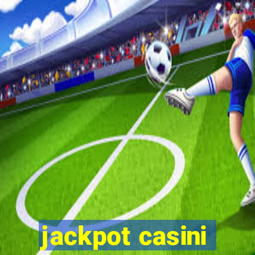 jackpot casini