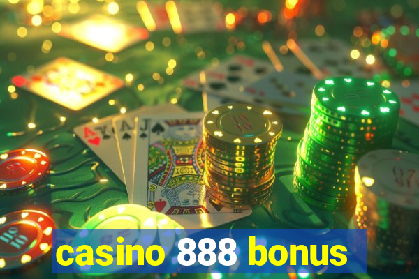 casino 888 bonus