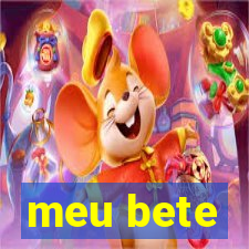 meu bete