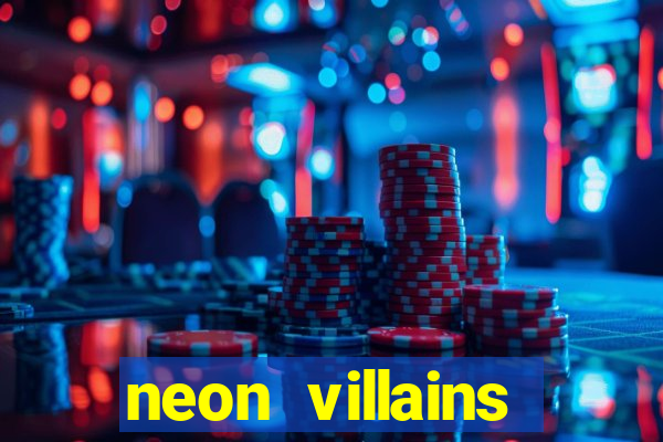 neon villains doublemax slot free play