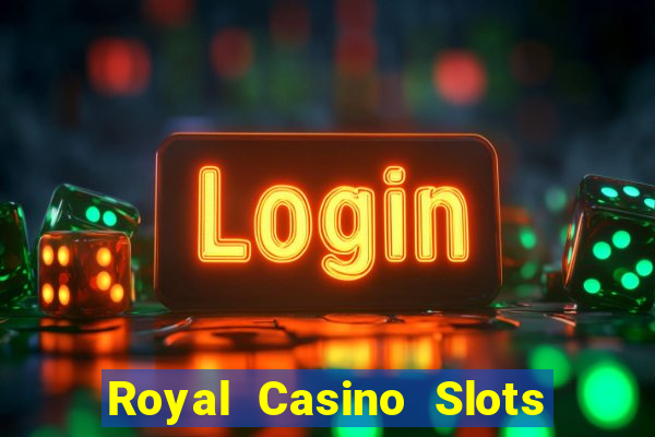 Royal Casino Slots - Huge Wins