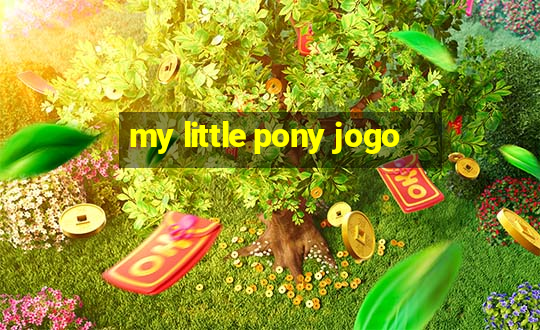 my little pony jogo