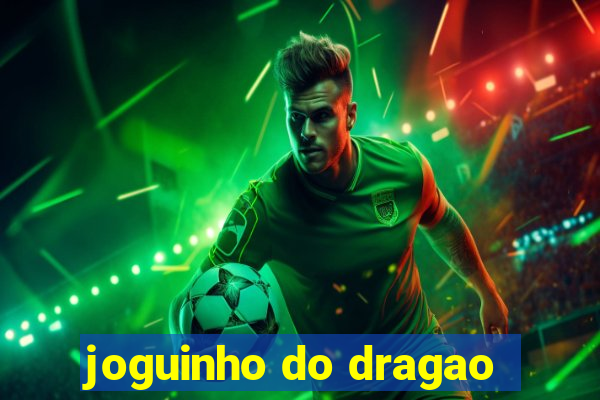 joguinho do dragao