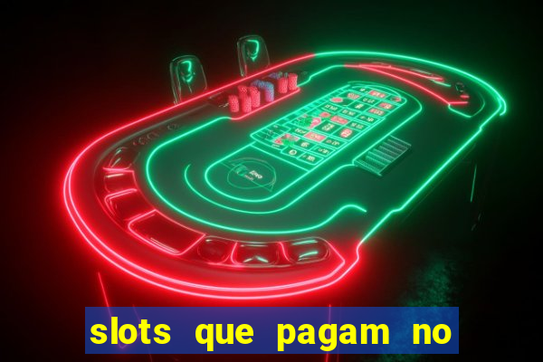 slots que pagam no cadastro sem depósito