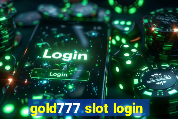 gold777 slot login