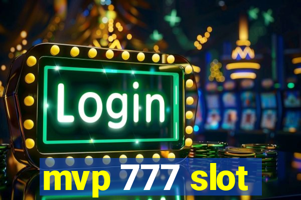 mvp 777 slot