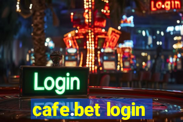 cafe.bet login