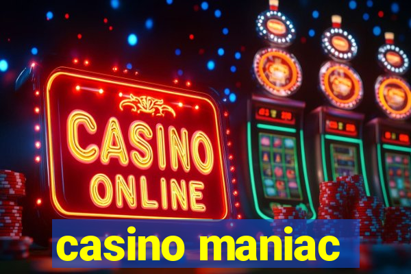 casino maniac