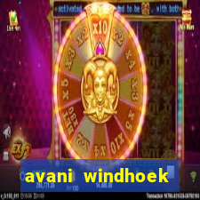 avani windhoek hotel casino namibia