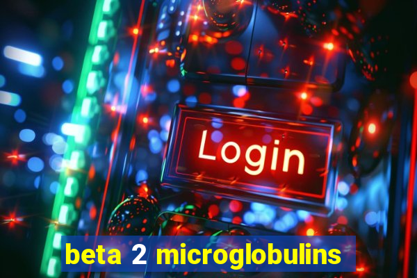 beta 2 microglobulins