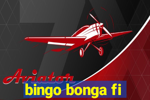 bingo bonga fi