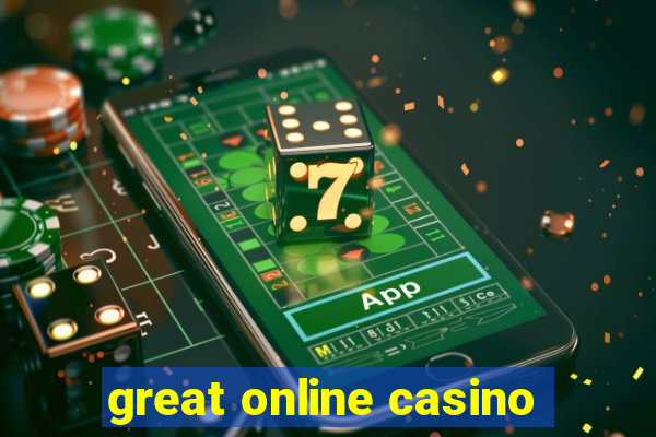 great online casino