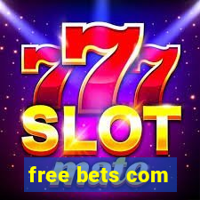 free bets com