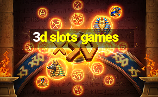 3d slots games