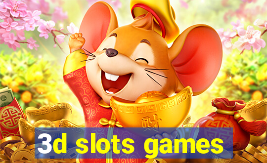 3d slots games