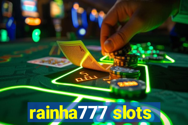 rainha777 slots