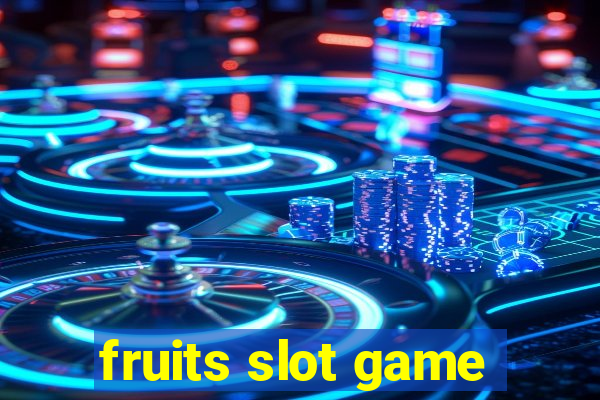 fruits slot game