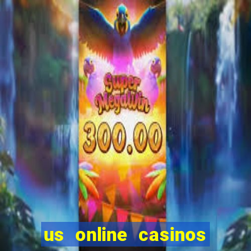 us online casinos for real money