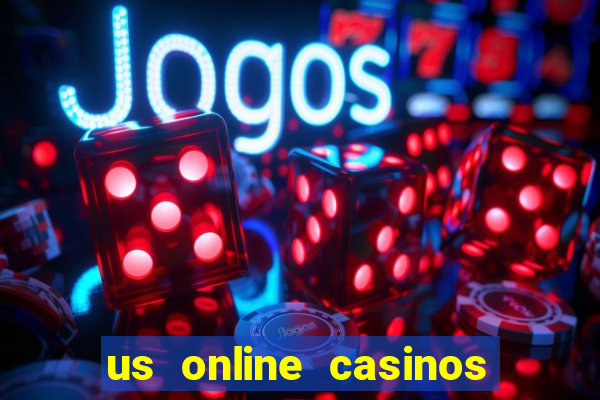 us online casinos for real money