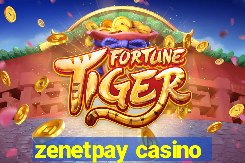 zenetpay casino