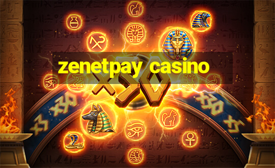 zenetpay casino