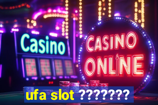 ufa slot ???????