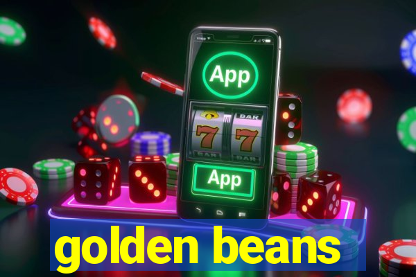 golden beans