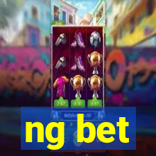 ng bet