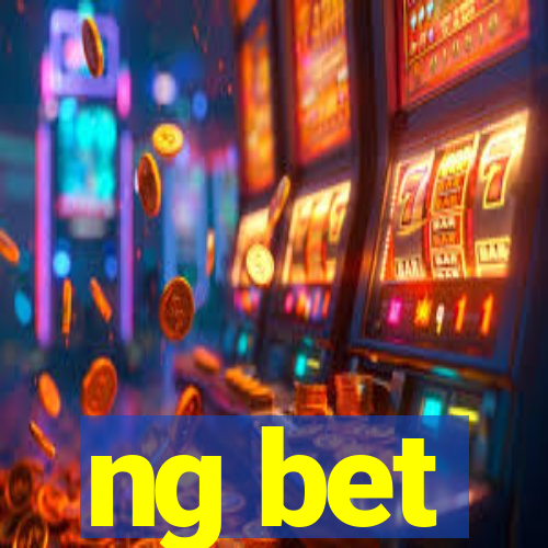 ng bet