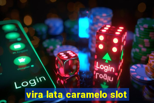 vira lata caramelo slot