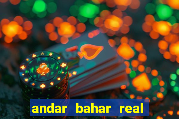 andar bahar real cash game