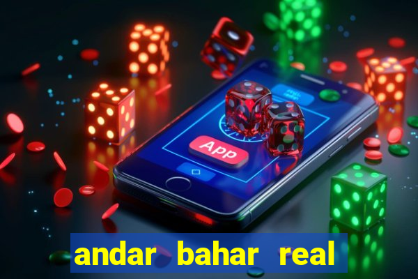 andar bahar real cash game