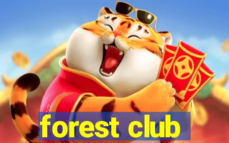 forest club