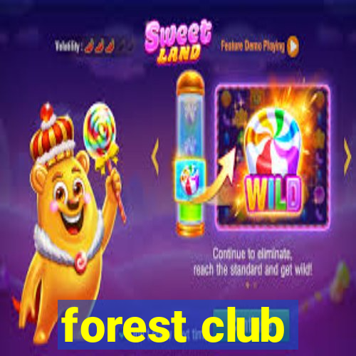 forest club