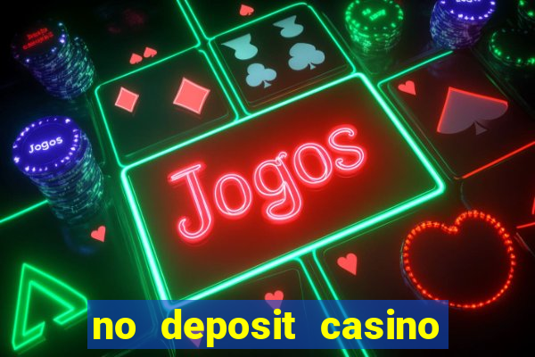 no deposit casino free spin