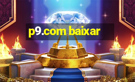 p9.com baixar