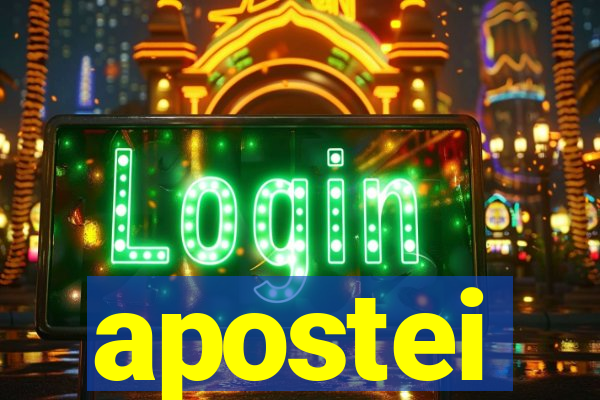 apostei