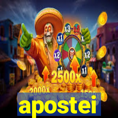 apostei