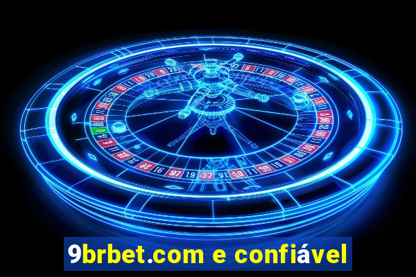 9brbet.com e confiável