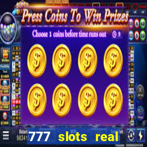 777 slots real cassino online