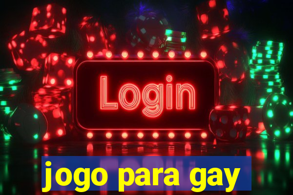 jogo para gay