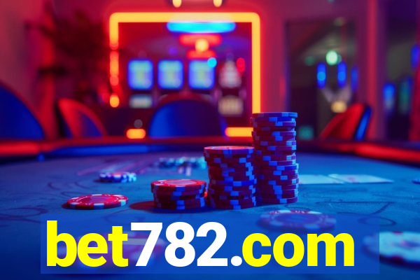 bet782.com