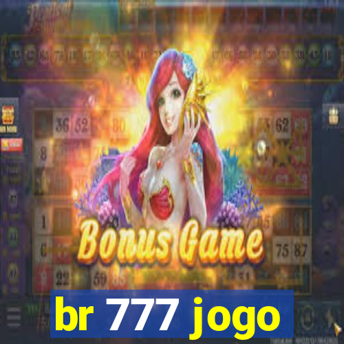 br 777 jogo