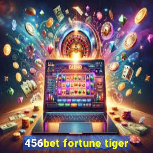 456bet fortune tiger