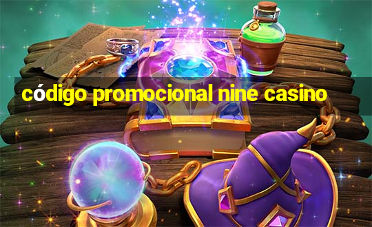 código promocional nine casino